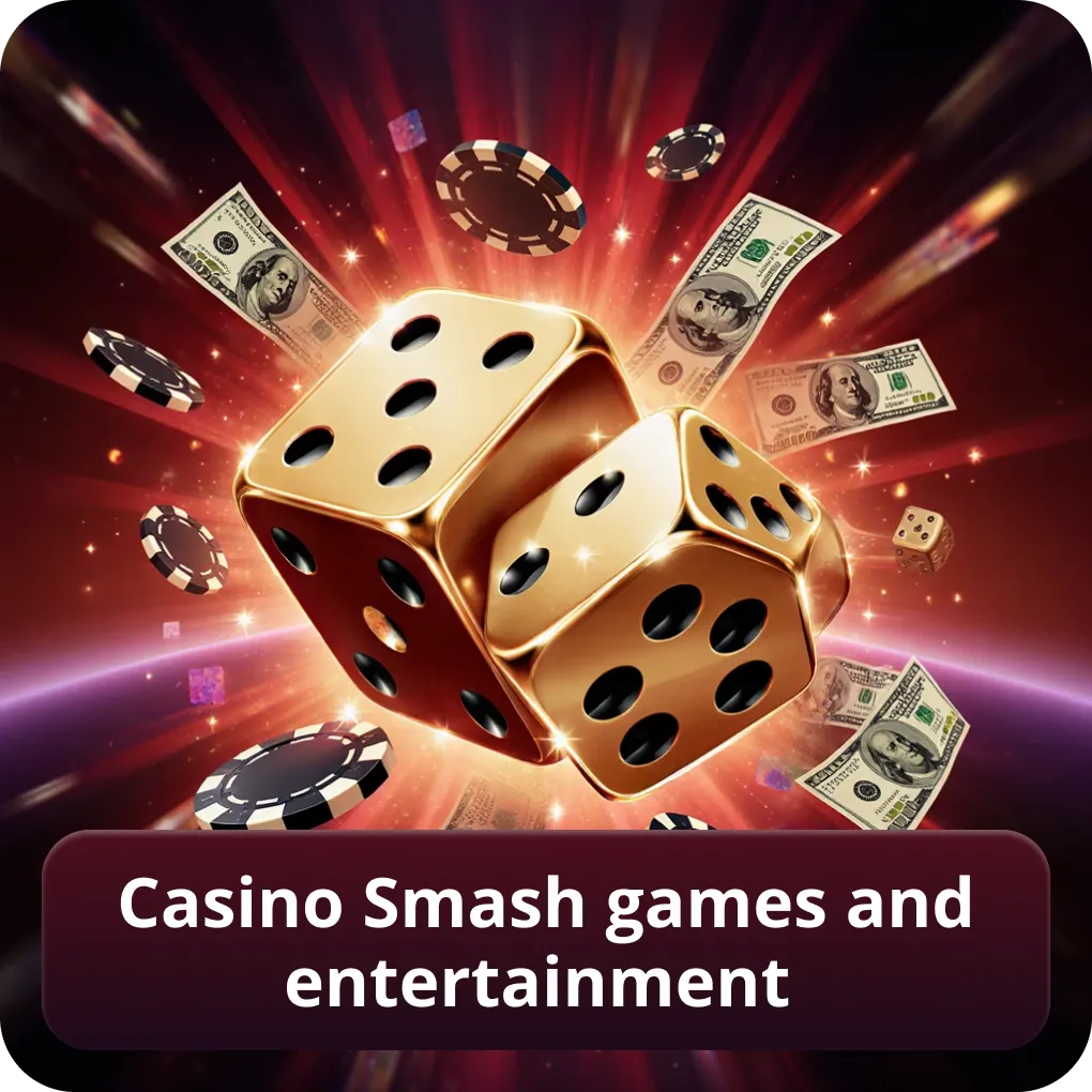 Casino Smash games and entertainment